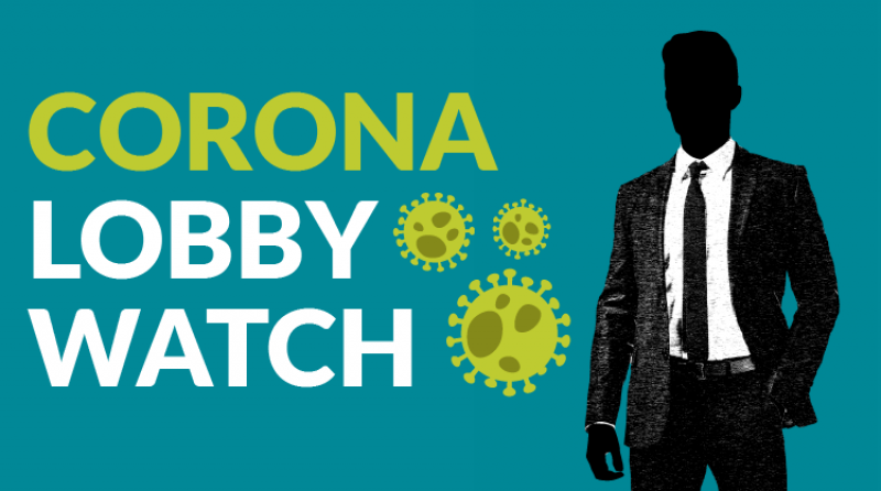 Corona Lobby Watch - unveiling lobby tactics in times crisis