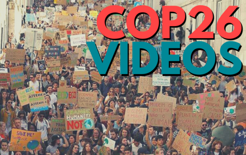 Youth climate protesters in the background, COP26 videos written
