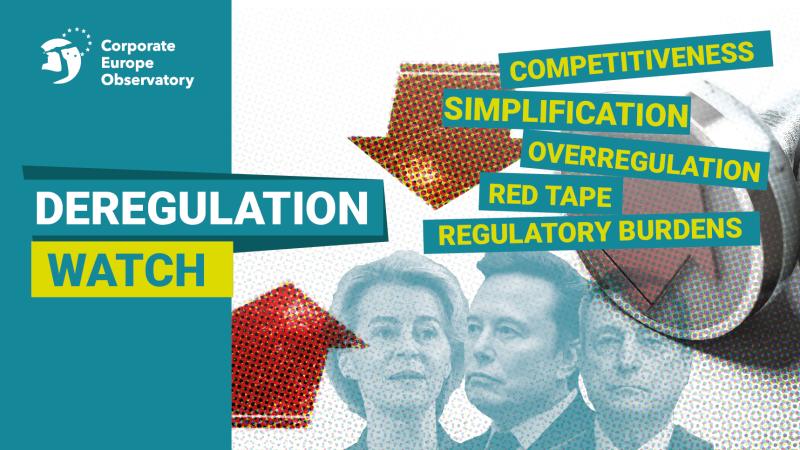 Banner that says "deregulation watch" and has photos of Ursula von der Leyen, Elon Musk and Mario Draghi and the words competitiveness, simplification, overregulation, red tape, regulatory burdens