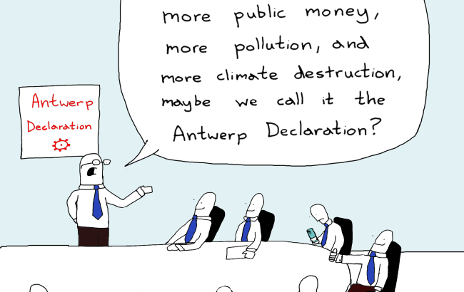 “Instead of calling it more public money, more pollution, and more climate description, maybe we call it the Antwerp Declaration?”